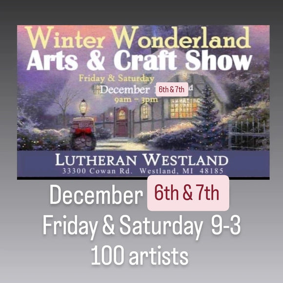 Winter Wonderland - December 6th & 7th